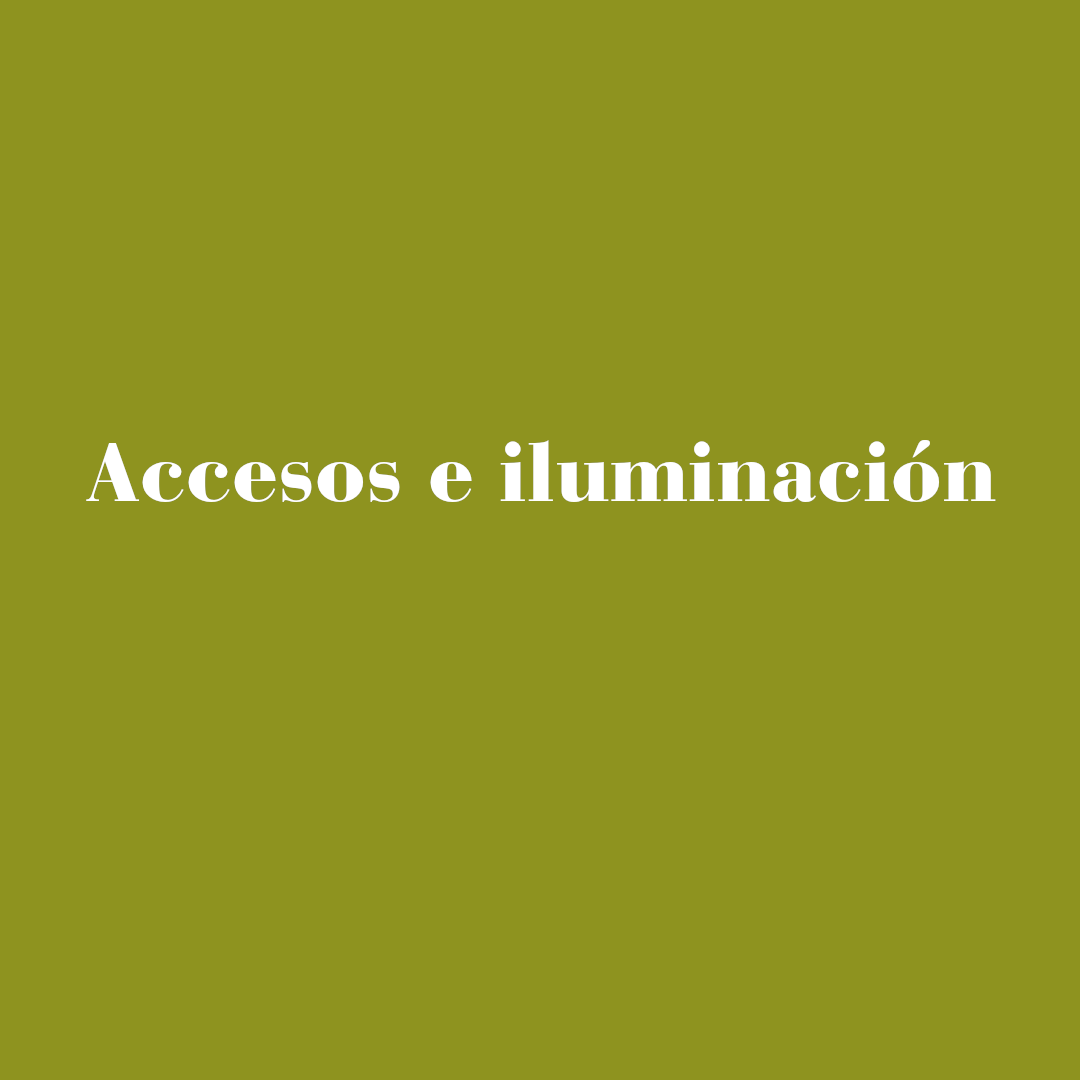 Accesos e iluminación